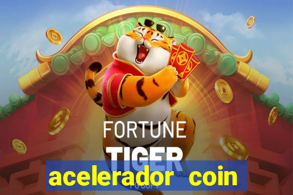 acelerador coin master 2024